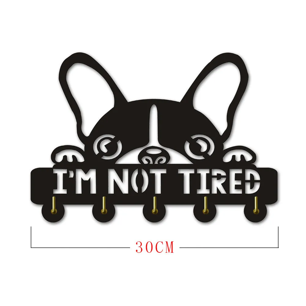 Boston Terrier I am Not Tired Wall Hooks Creative Lovely Dog Silihouette  Hanger Unique Gift For Dog Lover