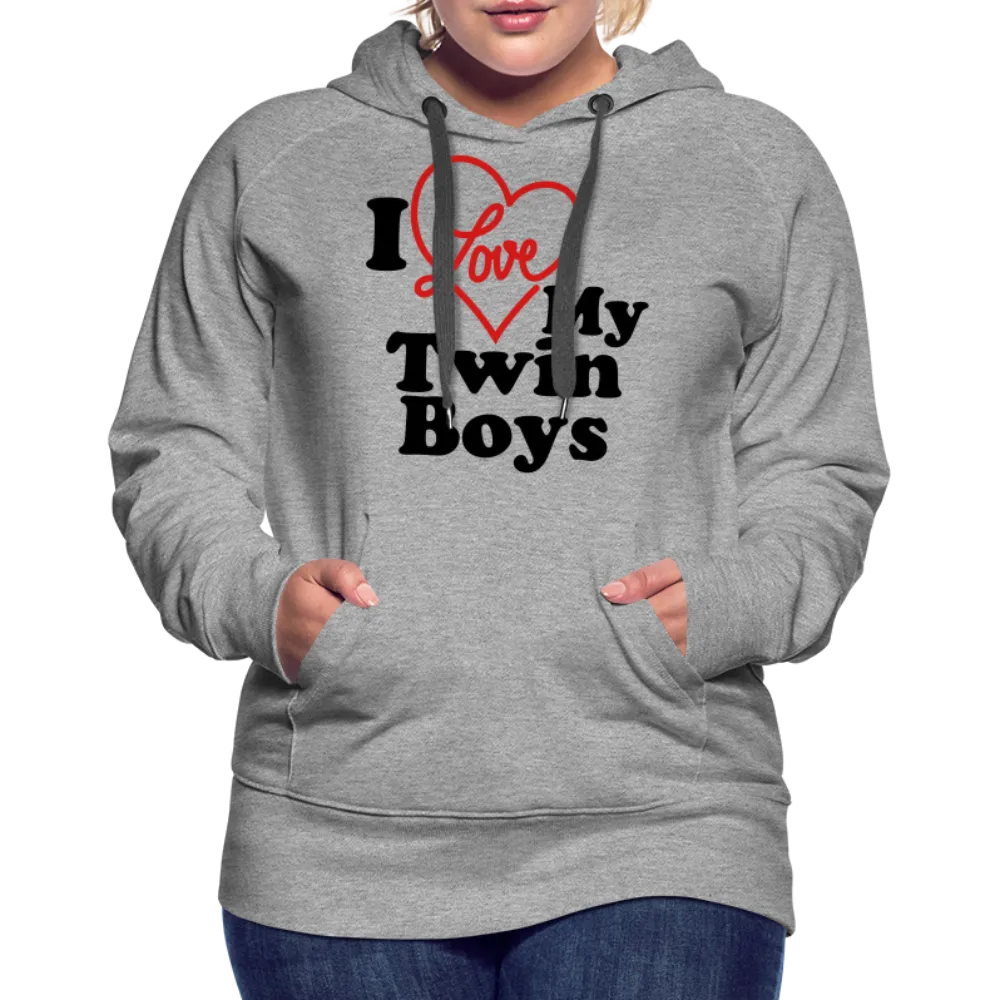 I Love My Twin Boys : Women’s Premium Hoodie