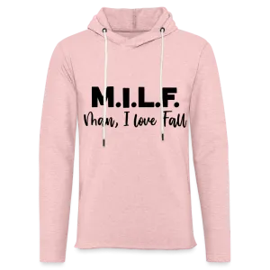 MILF Man I Love Fall Lightweight Terry Hoodie